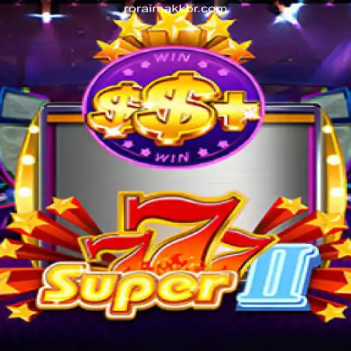 Discover Super777II: The Ultimate Game Experience at Roraima KK